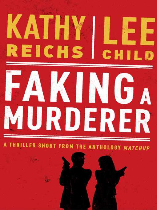 Title details for Faking a Murderer by Kathy Reichs - Available